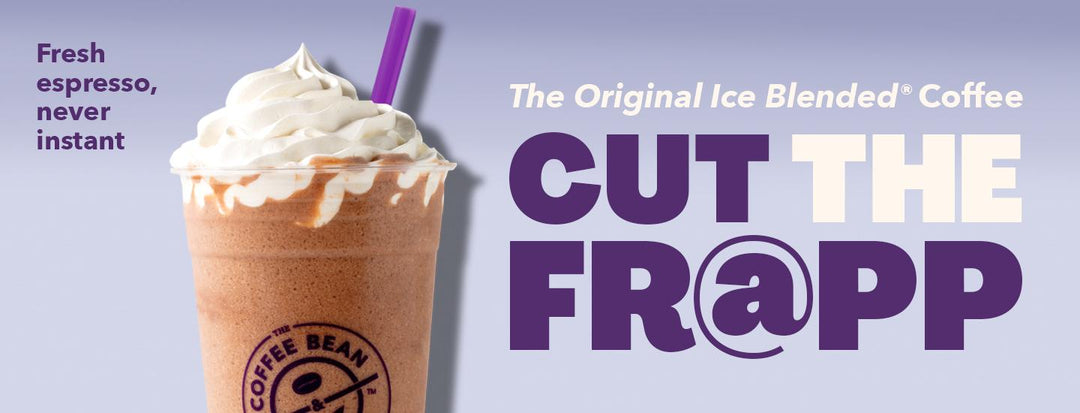 Coffee Bean Drink and CUT THE FR@PP Ad